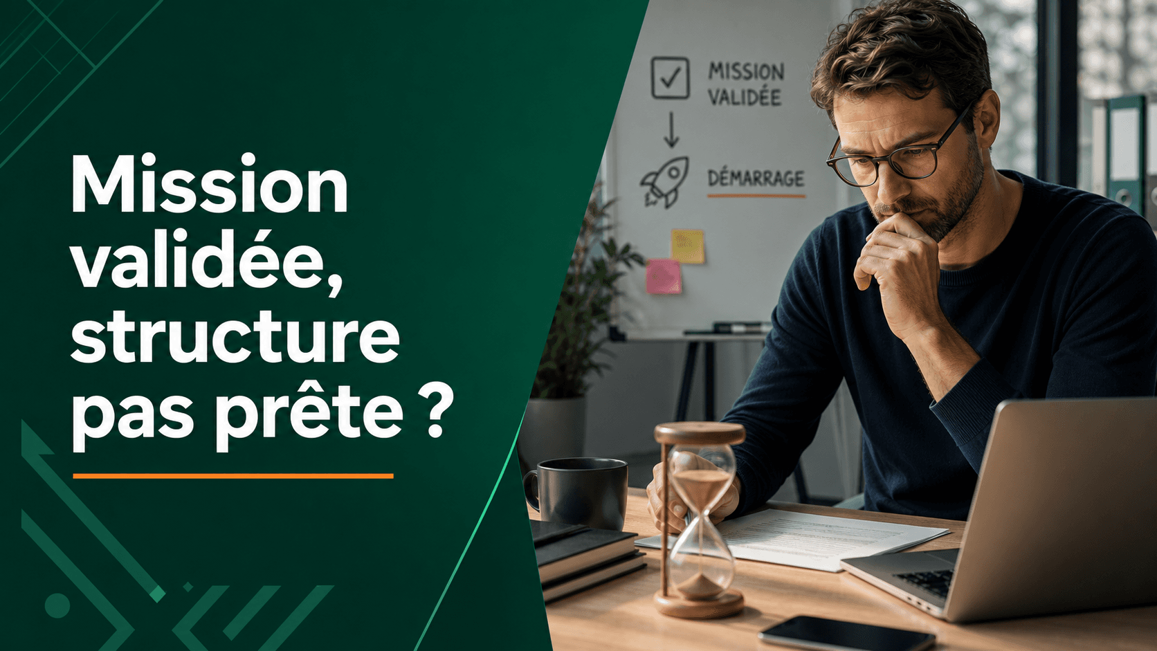 Consultant freelance en cours de structuration face à une mission validée à démarrer rapidement.